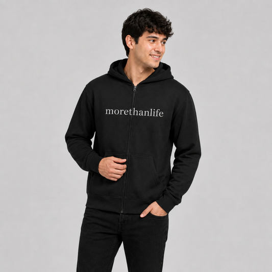 The Original 'More than life' Zip-Up Hoodie