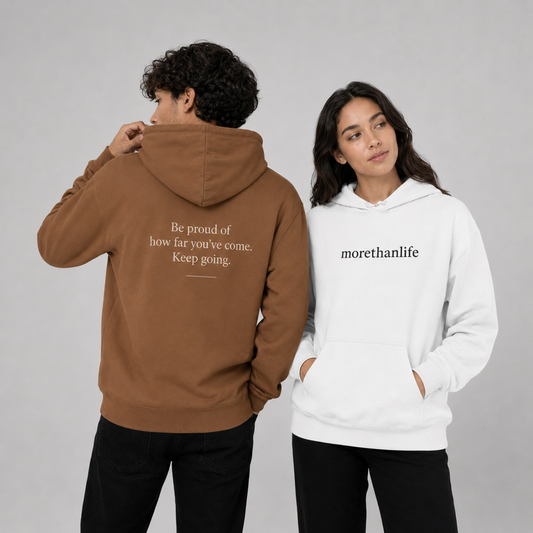 The Original 'More than life Behind Me' Hoodie